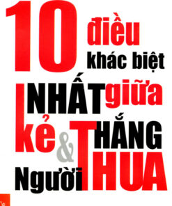 Tải sách 10 Điều Khác Biệt Nhất Giữa Kẻ Thắng Và Người Thua - Bản PDF - EPUB - MOBILE - AZW3