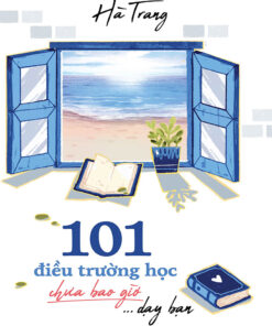 Tải sách 101 Điều Trường Học Chưa Bao Giờ Dạy Bạn - Bản PDF - EPUB - MOBILE - AZW3