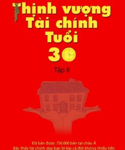 Tải sách Thịnh Vượng Tài Chính Tuổi 30 – Tập 2 - Bản PDF - EPUB - MOBILE - AZW3