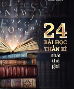 Tải sách 24 Bài Học Thần Kỳ Nhất Thế Giới - Bản PDF - EPUB - MOBILE - AZW3