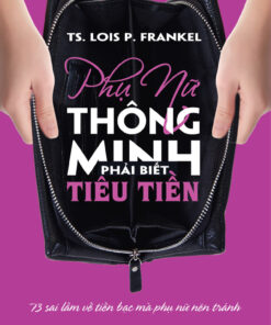 Tải sách Phụ Nữ Thông Minh Phải Biết Tiêu Tiền - Bản PDF - EPUB - MOBILE - AZW3