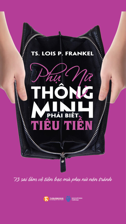 Tải sách Phụ Nữ Thông Minh Phải Biết Tiêu Tiền - Bản PDF - EPUB - MOBILE - AZW3