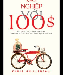 Tải sách Khởi Nghiệp Với 100$ – Chris Guillebeau - Bản PDF - EPUB - MOBILE - AZW3