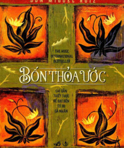 Tải sách Bốn Thỏa Ước – Don Miguel Ruiz - Bản PDF - EPUB - MOBILE - AZW3