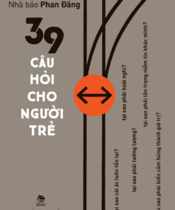 Tải sách 39 Câu Hỏi Cho Người Trẻ - Bản PDF - EPUB - MOBILE - AZW3