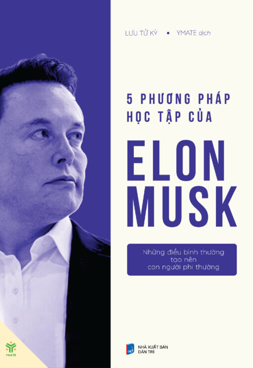 Tải sách 5 Phương Pháp Học Tập Của Elon Musk - Bản PDF - EPUB - MOBILE - AZW3