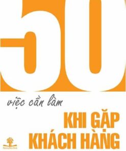 Tải sách 50 Việc Cần Làm Khi Gặp Khách Hàng - Bản PDF - EPUB - MOBILE - AZW3