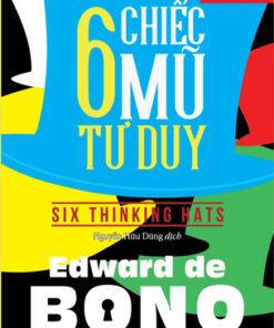 Tải sách 6 Chiếc Mũ Tư Duy – Edward de Bono - Bản PDF - EPUB - MOBILE - AZW3