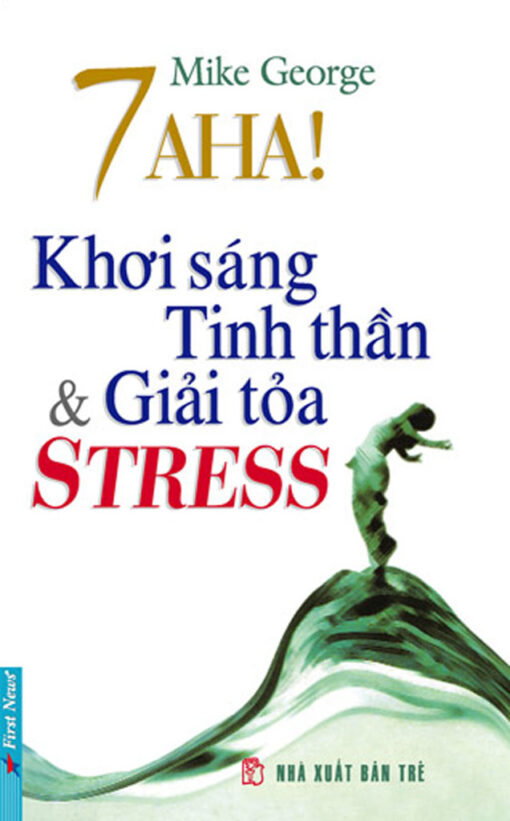 Tải sách 7 Aha! Khơi Sáng Tinh Thần Và Giải Toả Stress - Bản PDF - EPUB - MOBILE - AZW3