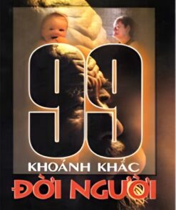 Tải sách 99 Khoảnh Khắc Đời Người – Trương Tử Văn - Bản PDF - EPUB - MOBILE - AZW3