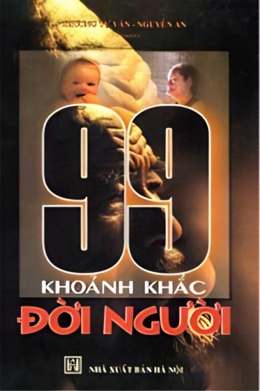 Tải sách 99 Khoảnh Khắc Đời Người – Trương Tử Văn - Bản PDF - EPUB - MOBILE - AZW3