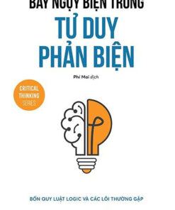 Tải sách Bẫy Ngụy Biện Trong Tư Duy Phản Biện - Bản PDF - EPUB - MOBILE - AZW3
