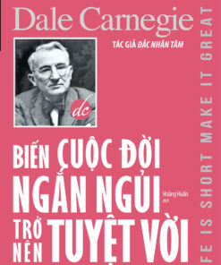 Tải sách Biến Cuộc Đời Ngắn Ngủi Trở Nên Tuyệt Vời - Bản PDF - EPUB - MOBILE - AZW3