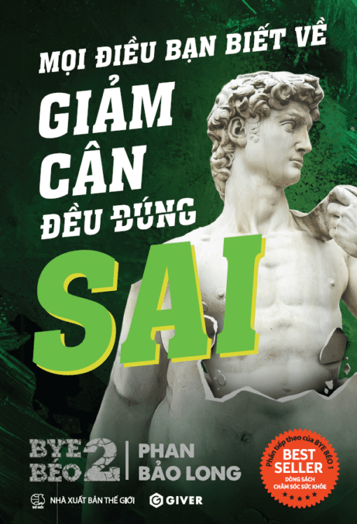 Tải sách Bye Béo 2: Mọi Điều Bạn Biết Về Giảm Cân Đều Sai - Bản PDF - EPUB - MOBILE - AZW3