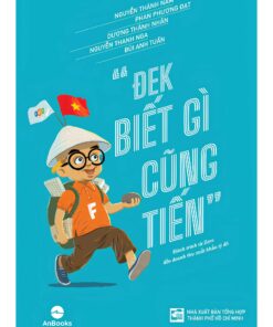 Tải sách Đek Biết Gì Cũng Tiến - Bản PDF - EPUB - MOBILE - AZW3