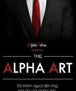 Tải sách Alpha Art – Trở thành người đàn ông mọi phụ nữ mơ ước - Bản PDF - EPUB - MOBILE - AZW3