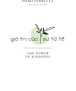 Tải sách Giá Trị Của Sự Tử Tế - Bản PDF - EPUB - MOBILE - AZW3