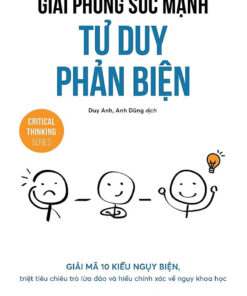 Tải sách Giải Phóng Sức Mạnh Tư Duy Phản Biện - Bản PDF - EPUB - MOBILE - AZW3