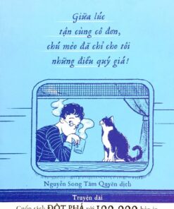 Tải sách Giữa Lúc Tận Cùng Cô Đơn, Chú Mèo Đã Chỉ Cho Tôi Những Điều Quý Giá - Bản PDF - EPUB - MOBILE - AZW3