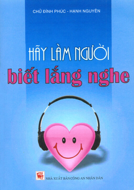 Tải sách Hãy Làm Người Biết Lắng Nghe - Bản PDF - EPUB - MOBILE - AZW3