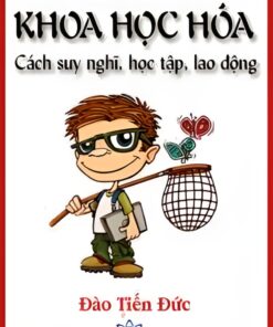 Tải sách Khoa Học Hóa Suy Nghĩ Và Làm Việc Học Tập - Bản PDF - EPUB - MOBILE - AZW3