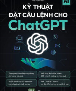 Tải sách Kỹ Thuật Đặt Câu Lệnh Cho Chat GPT - Bản PDF - EPUB - MOBILE - AZW3