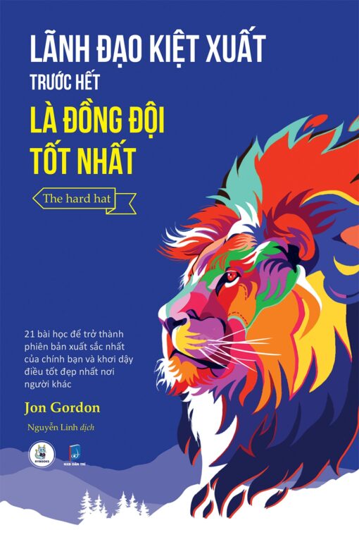 Tải sách Lãnh Đạo Kiệt Xuất Trước Hết Là Đồng Đội Tốt Nhất - Bản PDF - EPUB - MOBILE - AZW3