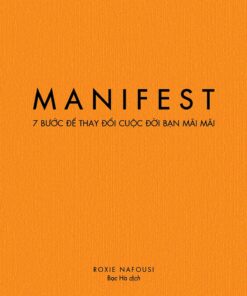 Tải sách Manifest: 7 Bước Để Thay Đổi Cuộc Đời Bạn Mãi Mãi PDF EPUB - Bản PDF - EPUB - MOBILE - AZW3