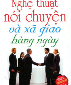 Tải sách Nghệ Thuật Giao Tiếp Và Xã Giao Hàng Ngày - Bản PDF - EPUB - MOBILE - AZW3