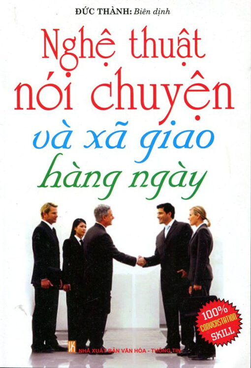Tải sách Nghệ Thuật Giao Tiếp Và Xã Giao Hàng Ngày - Bản PDF - EPUB - MOBILE - AZW3