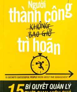 Tải sách Người Thành Công Không Bao Giờ Trì Hoãn - Bản PDF - EPUB - MOBILE - AZW3