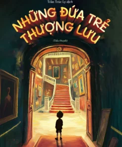 Tải sách Những Đứa Trẻ Thượng Lưu - Bản PDF - EPUB - MOBILE - AZW3