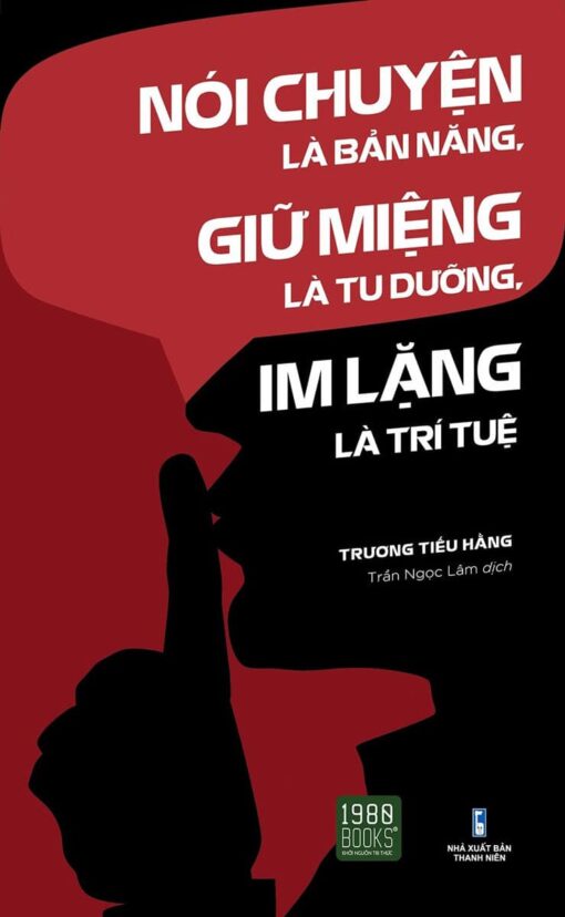 Tải sách Nói Chuyện Là Bản Năng, Giữ Miệng Là Tu Dưỡng, Im Lặng Là Trí Tuệ - Bản PDF - EPUB - MOBILE - AZW3