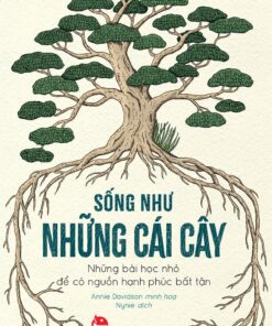 Tải sách Sống Như Những Cái Cây - Bản PDF - EPUB - MOBILE - AZW3