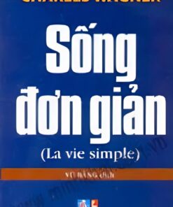Tải sách Sống Đơn Giản – Charles Wagner - Bản PDF - EPUB - MOBILE - AZW3