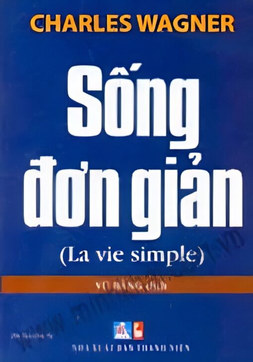 Tải sách Sống Đơn Giản – Charles Wagner - Bản PDF - EPUB - MOBILE - AZW3