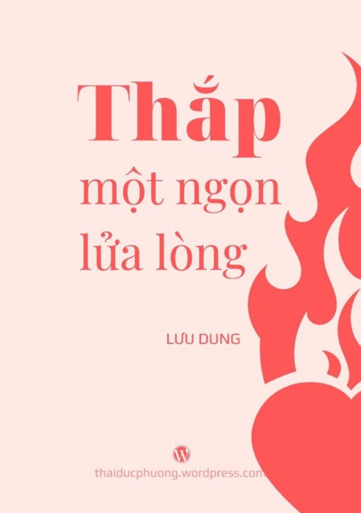 Tải sách Thắp Một Ngọn Lửa Lòng – Lưu Dung - Bản PDF - EPUB - MOBILE - AZW3