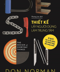 Tải sách Thiết Kế Lấy Người Dùng Làm Trung Tâm - Bản PDF - EPUB - MOBILE - AZW3