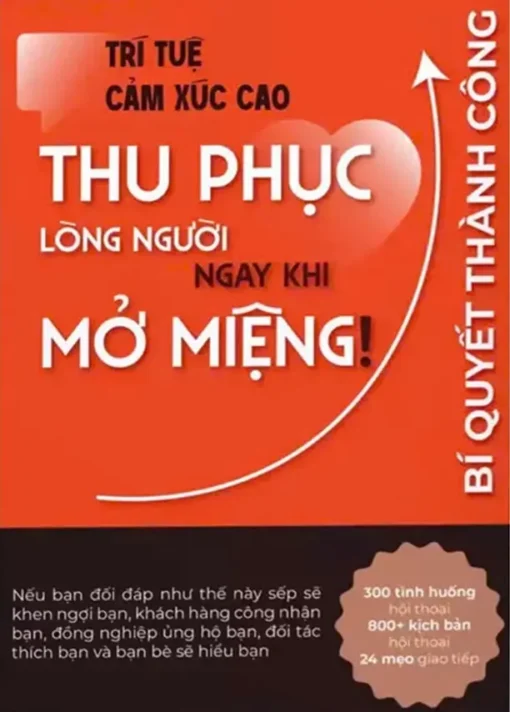 Tải sách Thu Phục Lòng Người Ngay Khi Mở Miệng - Bản PDF - EPUB - MOBILE - AZW3