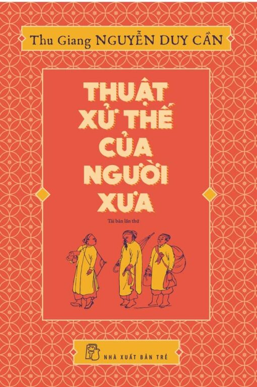Tải sách Thuật Xử Thế Của Người Xưa - Bản PDF - EPUB - MOBILE - AZW3