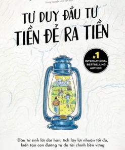 Tải sách Tư Duy Đầu Tư – Tiền Đẻ Ra Tiền - Bản PDF - EPUB - MOBILE - AZW3