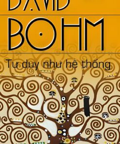 Tải sách Tư Duy Như Một Hệ Thống – David Bohm - Bản PDF - EPUB - MOBILE - AZW3