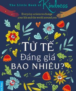 Tải sách Tử Tế Đáng Giá Bao Nhiêu - Bản PDF - EPUB - MOBILE - AZW3