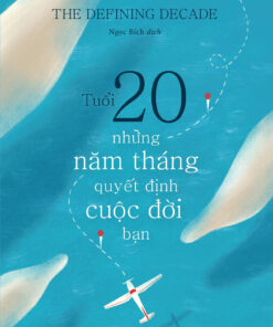 Tải sách Tuổi 20: Những Năm Tháng Quyết Định Cuộc Đời Bạn - Bản PDF - EPUB - MOBILE - AZW3