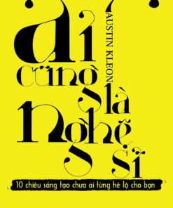 Tải sách Ai Cũng Là Nghệ Sĩ - Bản PDF - EPUB - MOBILE - AZW3