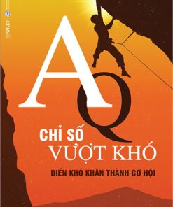 Tải sách AQ-Chỉ Số Vượt Khó: Biến Khó Khăn Thành Cơ Hội - Bản PDF - EPUB - MOBILE - AZW3