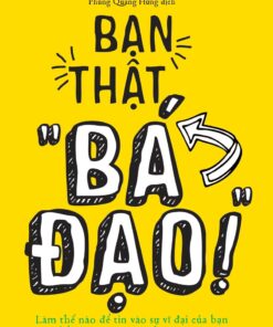 Tải sách Bạn Thật ‘Bá Đạo’! - Bản PDF - EPUB - MOBILE - AZW3