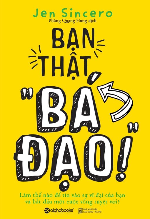 Tải sách Bạn Thật ‘Bá Đạo’! - Bản PDF - EPUB - MOBILE - AZW3