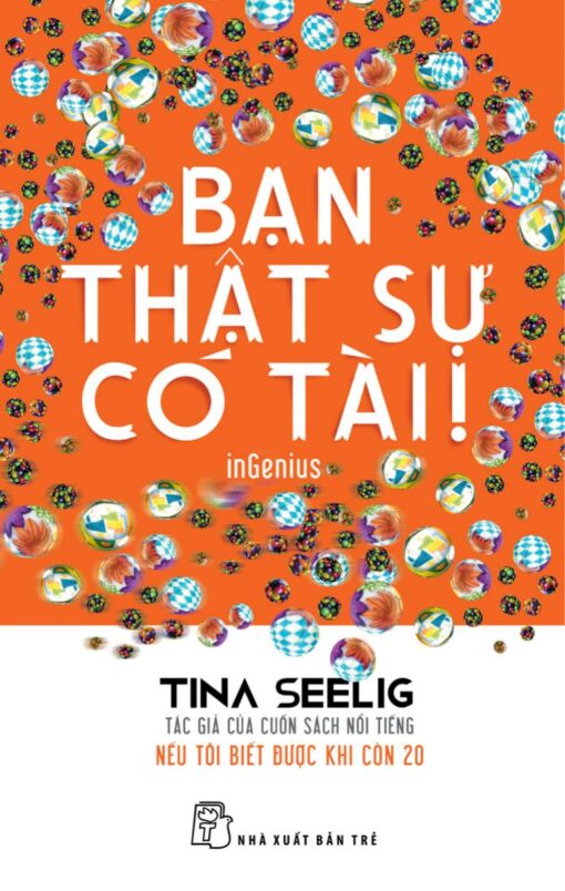 Tải sách Bạn Thực Sự Có Tài! – Tina Seelig - Bản PDF - EPUB - MOBILE - AZW3