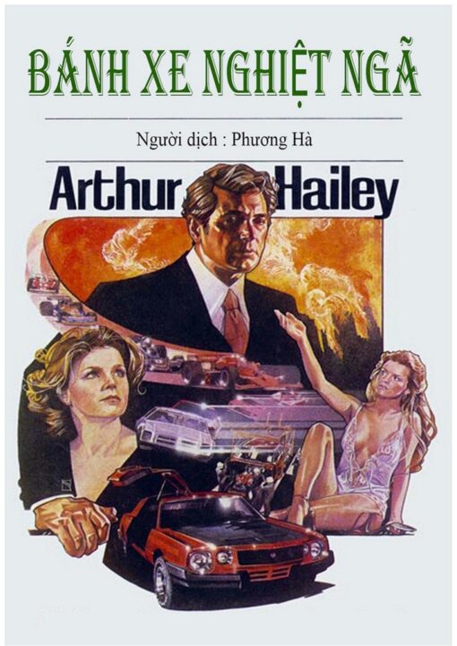 Tải sách Bánh Xe Nghiệt Ngã – Arthur Hailey - Bản PDF - EPUB - MOBILE - AZW3